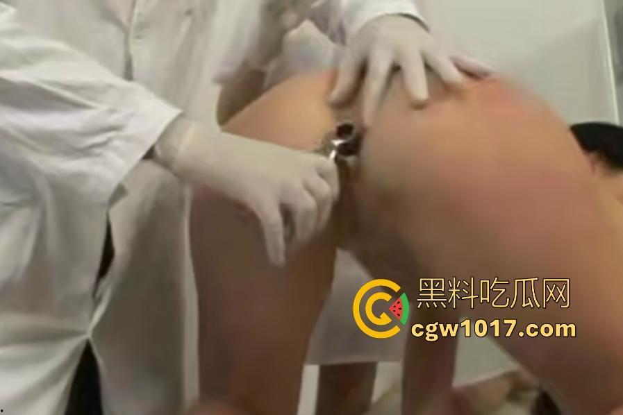 俄罗斯重口猎奇妇科检查,扩张屁眼灌满液体喷泉,我来做检查怎么给我灌肠?